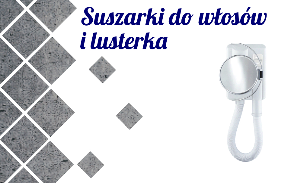 You are currently viewing Suszarki do włosów i lusterka – praktyczne rozwiązania