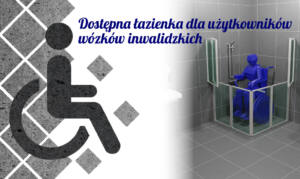 Dostępna łazienka dla użytkowników wózków inwalidzkich
