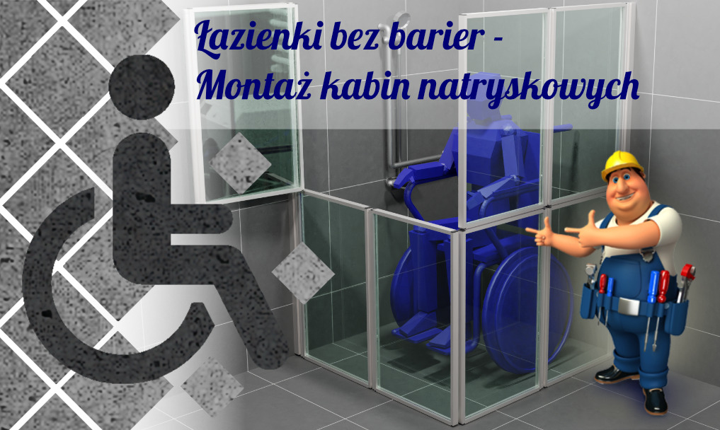 Łazienki bez barier – Montaż kabin natryskowych dla niepełnosprawnych
